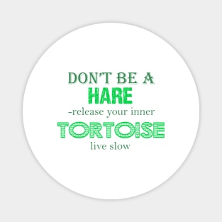 Don't be a Hare Magnet